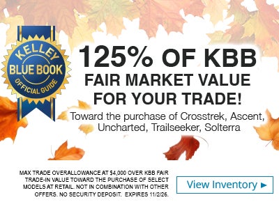 125% of Kelly Blue Book Fair Market Value for Your Trade!